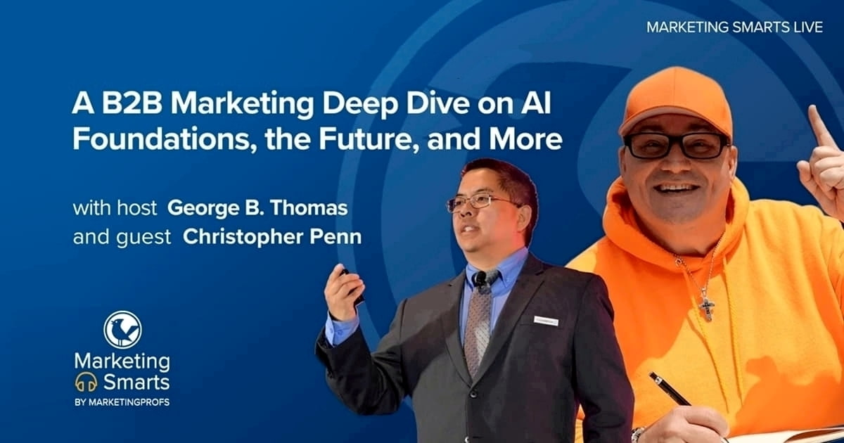 A B2B Marketing Deep Dive on AI Foundations, the Future, and More