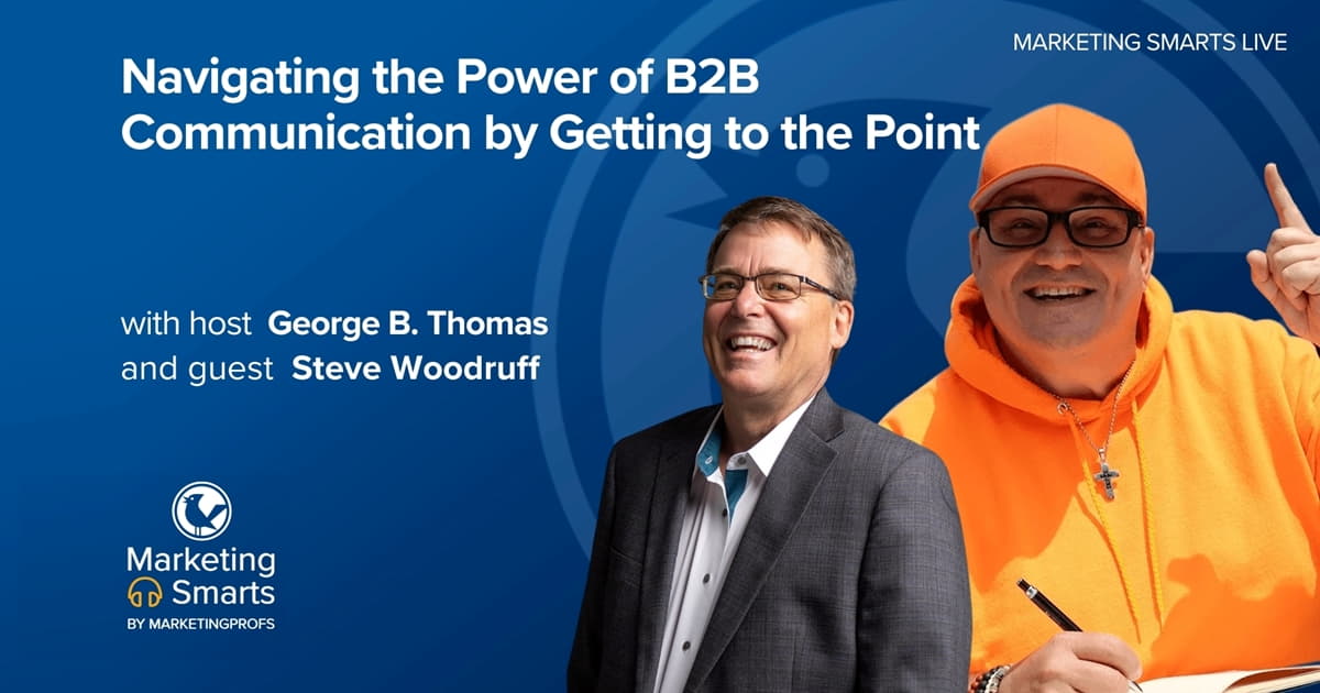 Navigating the Power of B2B Communication by Getting to the Point